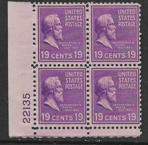 US  824   MNH RUTHERFORD B. HAYES    PLATE BLOCK OF 4