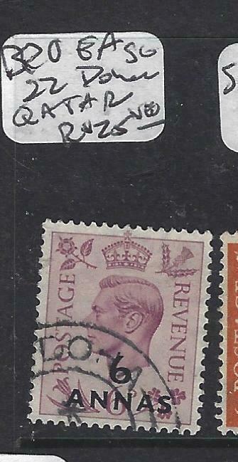 BR PO IN E ARABIA  (PP1604BB)   KGVI 6D SG22 CANCEL DOHA, QATAR VFU