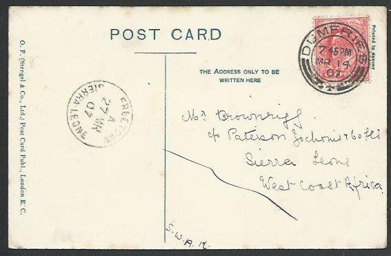 SCOTLAND TO SIERRA LEONE 1907 Dumfries postcard FREETOWN arrival cds.......56986
