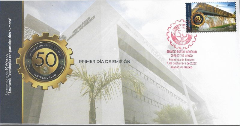 J) 2022 MEXICO, 50TH ANNIVERSARY OF THE TECHNOLOGICAL INSTITUTE OF PUEBLA, FDC