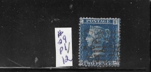 GREAT BRITAIN SCOTT #29 PLATE 12 1858-59 (BLUE) - WMK 20  - USED