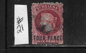 ST HELENA SCOTT #21 1868 4P ON 6P (CARMINE) WORDS 18MM- WMK 1- USED