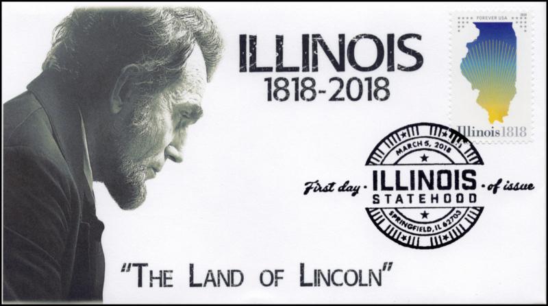 18-051, 2018, Illinois Statehood, Lincoln Pictorial Postmark,FDC, Springfield IL