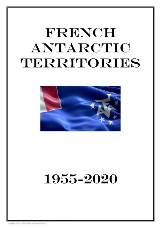 French Antarctic Territories (Lands) 1955-2020 PDF (DIGITAL)  STAMP ALBUM PAGES