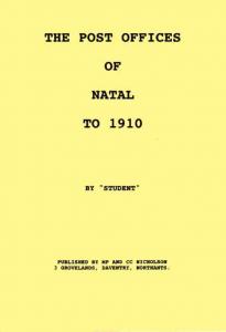 NATAL POST OFFICES to 1910  Opening & Closing Dates  South Africa Postal History