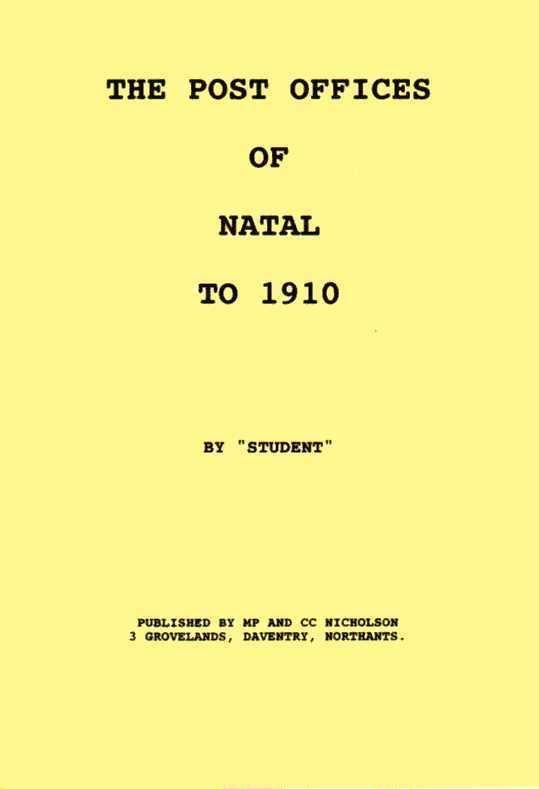 NATAL POST OFFICES to 1910  Opening & Closing Dates  South Africa Postal History