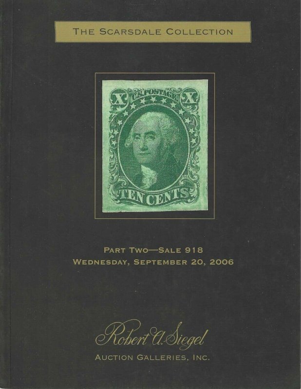 Scarsdale Pt. 2, U.S. 1847-1869 Issues, R.A. Siegel, Sale 918, Sept. 20, 2006 