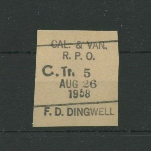 CAL. & VAN. R.P.O. Tr. 5 AUG 26 1958 F.D. DINGWELL Clerk WT159, RF F, Canada RPO