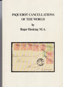 Paquebot Cancellations of the World, by Roger Hosking Gently used.