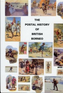 POSTAL HISTORY OF BRITISH BORNEO BY EDWARD B. PROUD NEW BOOK BLOWOUT