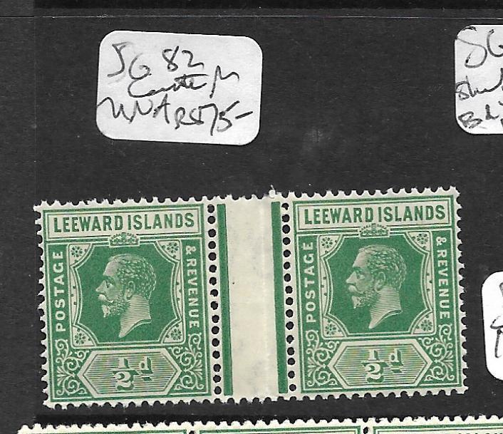 LEEWARD ISLANDS (P0305B) KGV DIE I 1/2D SG 82 GUTTER PR  MNH