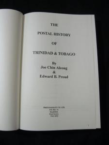 POSTAL HISTORY OF TRINIDAD & TOBAGO by JOE CHIN ALEONG & EDWARD B PROUD