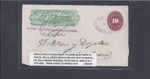 MEXICO WELLS FARGO FRONT TO SHOW BLUE PAPER INTERIOR ON 15c GREEN INDICIA, ETC.