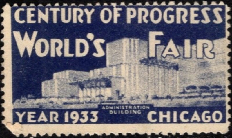 1933 US Poster Stamp Century Of Progress World’s Fair Chicago Administration