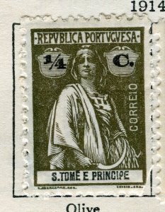 PORTUGAL; ST.THOMAS PRINCE 1914 early Ceres issue fine Mint hinged 1/4c. value