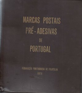 Marcas Postais Pre-Adesivas de Portugal, by Magalhaes & Sousa, 1978, Used