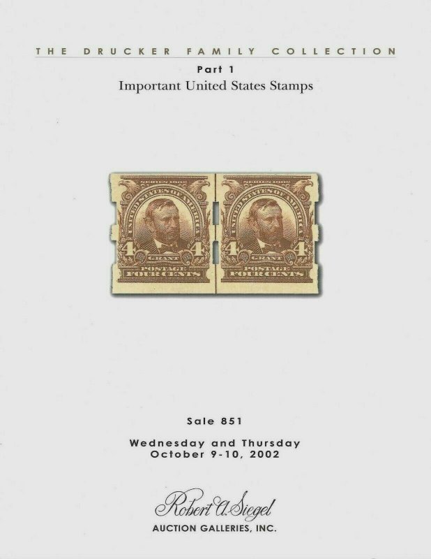 Drucker Collection of U.S. Stamps, Robert A. Siegel, Sale 851, Oct. 9-10, 2002 