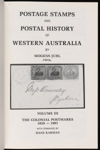 LITERATURE Western Australia Postage Stamps & Postal History Vol III, by M Juhl. 