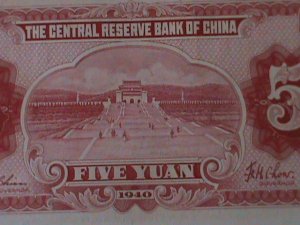 CHINA-1940-CENTRAL RESERVE BANK OF CHINA-FIVE YUAN UNC-84 YEARS OLD NOTEXF-