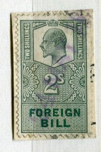 BRITAIN; Early 1900s Ed VII Revenue Foreign Bill fine used 2s. value