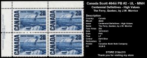 Canada - 464iii LF/PVA - PB #2 UL MNH - The Ferry, Quebec,  (1967)  CV 18.00$