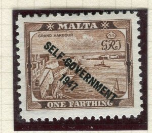 MALTA; 1947 early GVI SELF GOVT issue fine Mint hinged 1/4d. value