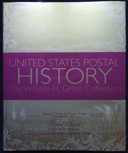 Siegel 1211 - United States Postal History The William H. Gross Collection