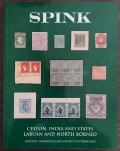 SPINK 2003 Auction Catalog - CEYLON, INDIA, LABUAN & NORTH BORNEO, never opened!