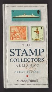 The Stamp Collectors Almanac: Great Britain by Michael Furnell