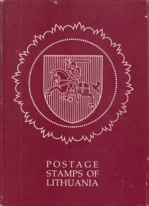 Postage Stamps of Lithuania, by Jonas Grigaliunas, Charles Matuzas. Hardcover