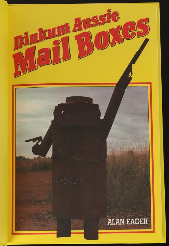 LITERATURE Australia Dinkum Aussie Mail Boxes (Rural Art Treasures of Australia) 