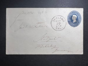 1884 USA Postal Stationery Cover Oakland CA to Stuttgart Germany