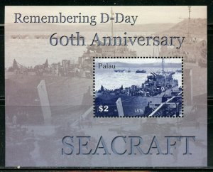 PALAU SCOTT# 777/78 60th ANNIVERSARY OF D-DAY  SHEET & SOUVENIR  SHEET  MINT NH 