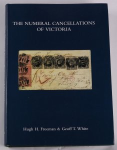 Victoria The Numeral Cancels of Victoria by Freeman & White.