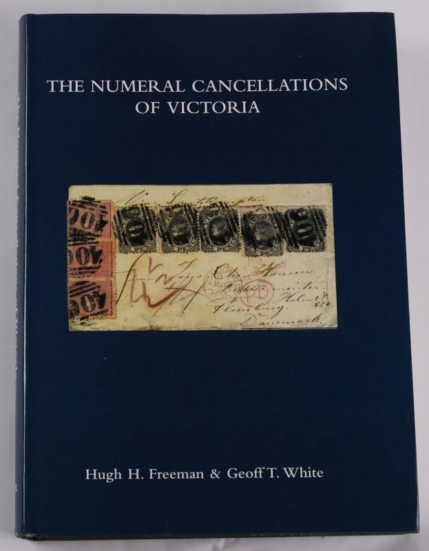 Victoria The Numeral Cancels of Victoria by Freeman & White.