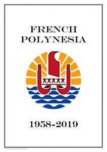 French Polynesia 1958 - 2019 PDF (DIGITAL) STAMP ALBUM PAGES