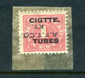 x229 - #RH1 Cigarette Tubes Revenue Stamp INVERTED OVERPRINT A.F.T.CO. / KY.