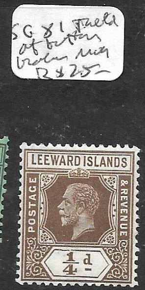 LEEWARD ISLANDS  (PP0105B) KGV  DIE I  1/4D  SG 81 BROKEN TABLET MOG 