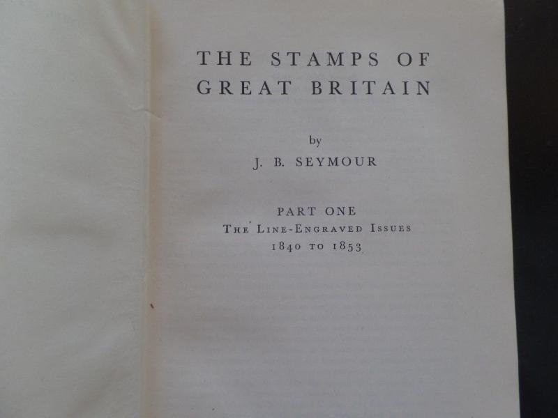 The Stamps of Great Britain by J.B.Seymour 1950 Hardcover Edition