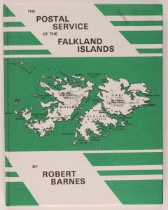 LITERATURE Falkland Islands The Postal Service of … By Robert Barnes.
