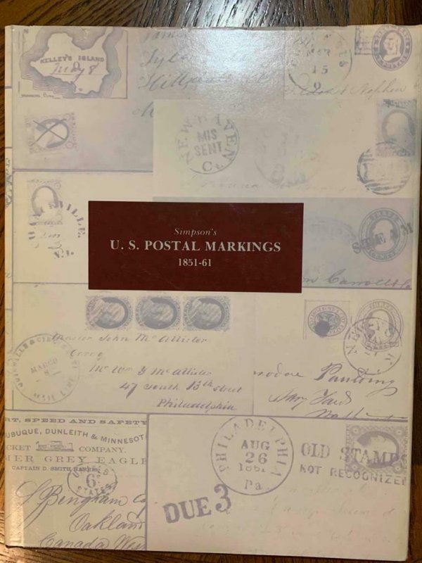 US Postal Markings 1851-1861 by Simpson 1979 w/dust jacket, Stamp Philately Book 