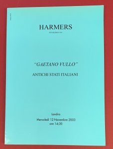 The Gaetano Vullo Collection of Italian States, Harmers, London, Nov. 12, 2003