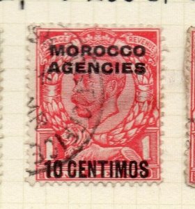 Morocco Agencies British PO 1912 Issue Fine Used 10c. Optd Surcharged NW-180584