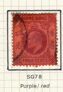 HONG KONG; 1904 early ED VII issue fine used Shade of 4c. value