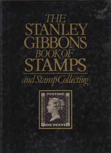 Stanley Gibbons Book of Stamps and Stamp Collecting. Used.