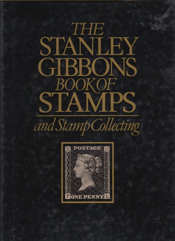 Stanley Gibbons Book of Stamps and Stamp Collecting. Used.