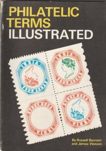 Stanley Gibbons   Philatelic Terms Illustrated   Bennett and Watson  1972