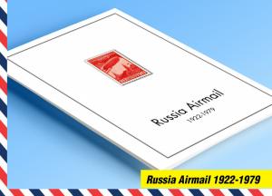COLOR PRINTED RUSSIA AIRMAIL 1922-1979 STAMP ALBUM PAGES (16 illustrated pages)