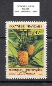 FRENCH POLYNESIA SC# 555 PINEAPPLE (L'ANANAS) - SELF ADHESIVE STAMP - MNH