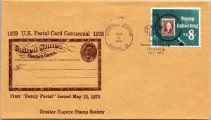 US SPECIAL EVENT CACHETED COVER CENTENNIAL OF THE U.S. POSTAL CARD 1873 - 1973